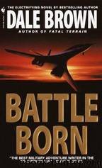 Patrick McLanahan 08 - Battle Born by Dale Brown