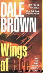 Patrick McLanahan 10 - Wings of Fire by Dale Brown