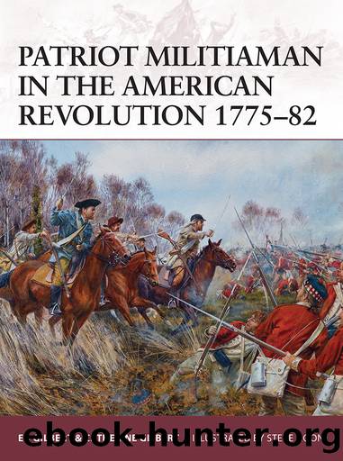 Patriot Militiaman in the American Revolution 1775-82 by Gilbert Ed; Gilbert Catherine
