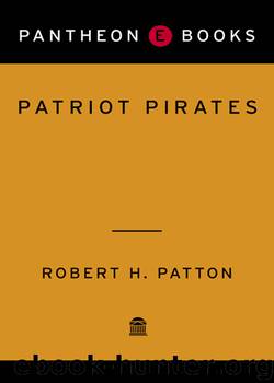 Patriot Pirates by Robert H. Patton
