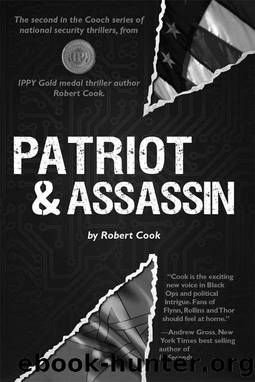 Patriot and Assassin (The Cooch series of national security thrillers Book 2) by Robert Cook