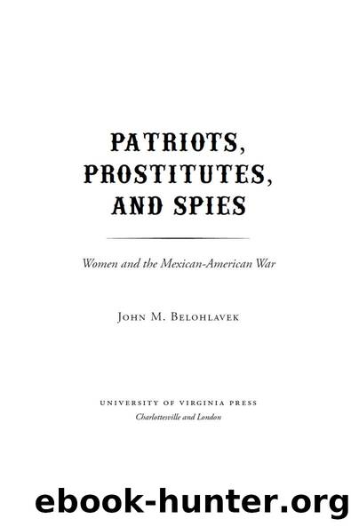 Patriots, Prostitutes, and Spies by John M. Belohlavek