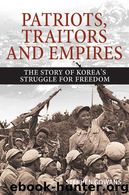 Patriots, Traitors and Empires by Gowans Stephen;