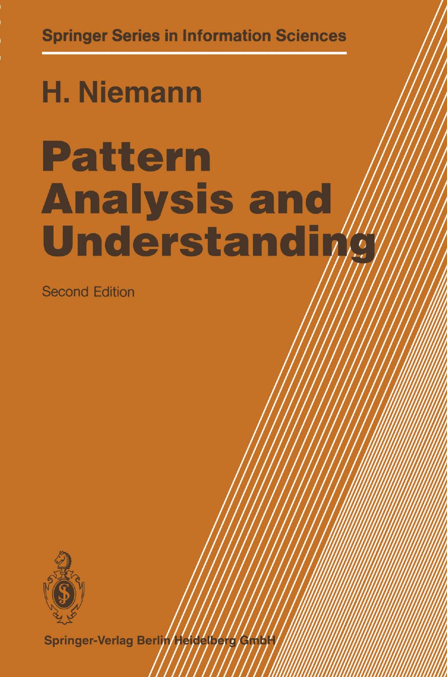 Pattern Analysis and Understanding by Professor Dr.-Ing. Heinrich Niemann (auth.)