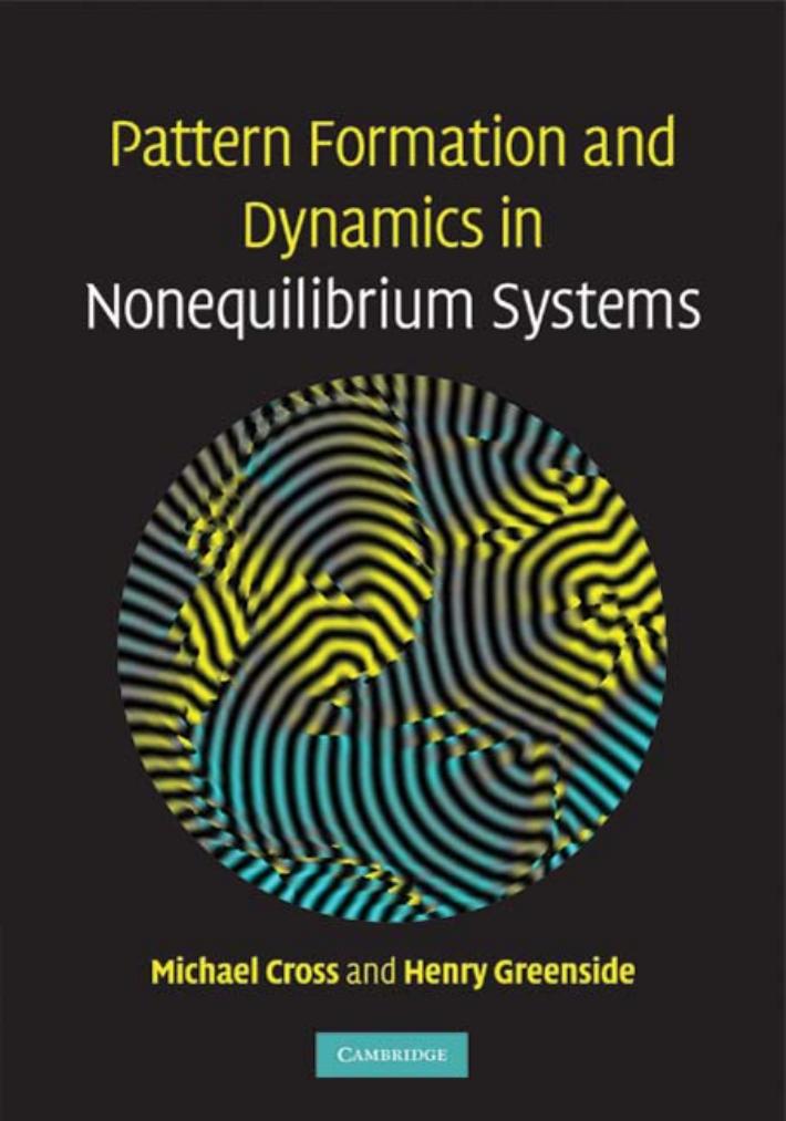 Pattern Formation and Dynamics in Nonequilibrium Systems by Cross M. Greenside H
