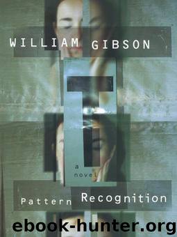 Pattern Recognition (Gibson, William) by Gibson William