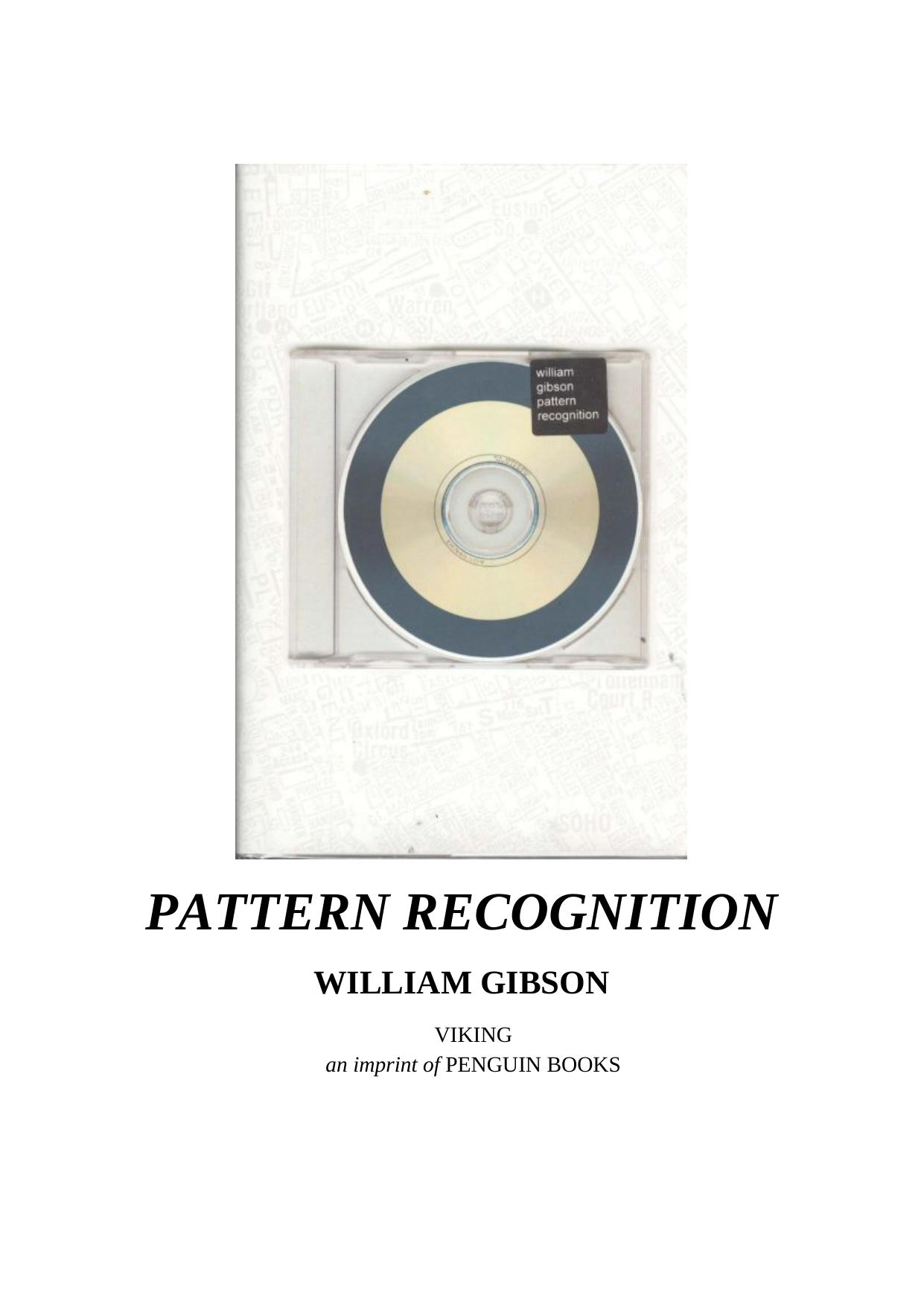 Pattern Recognition - A Novel by William Gibson