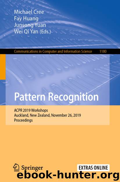 Pattern Recognition by Michael Cree & Fay Huang & Junsong Yuan & Wei Qi Yan
