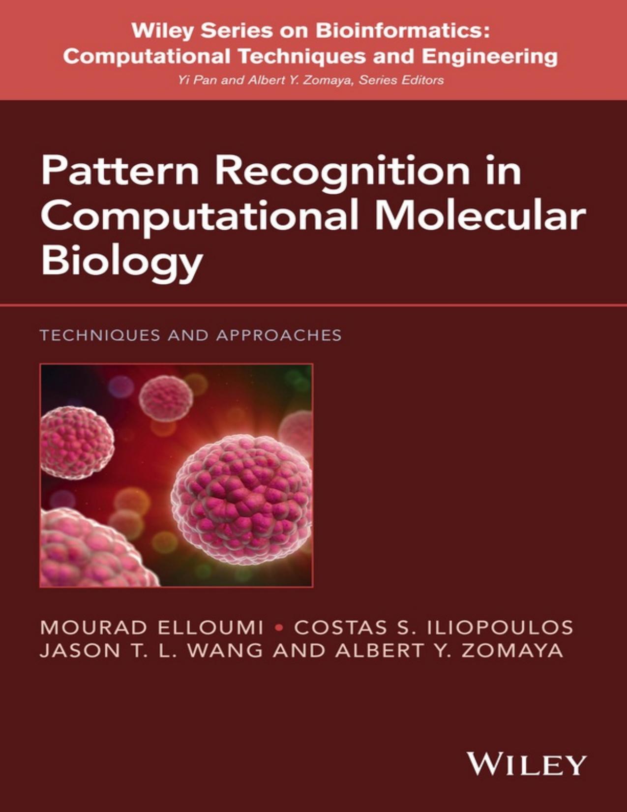Pattern Recognition in Computational Molecular Biology: Techniques and Approaches by Mourad Elloumi Costas Iliopoulos Jason T. L. Wang Albert Y. Zomaya