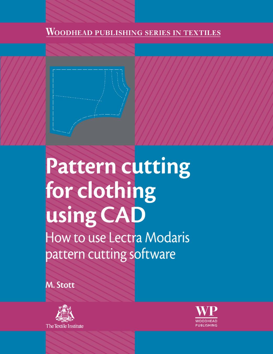 Pattern cutting for clothing using CAD: How to use Lectra Modaris pattern cutting software by Unknow