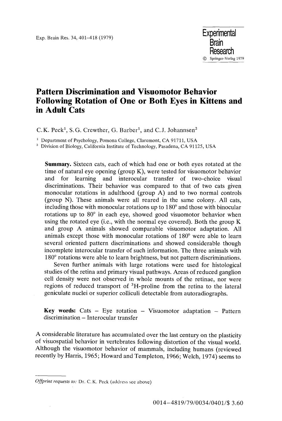 Pattern discrimination and visuomotor behavior following rotation of one or both eyes in kittens and in adult cats by Unknown