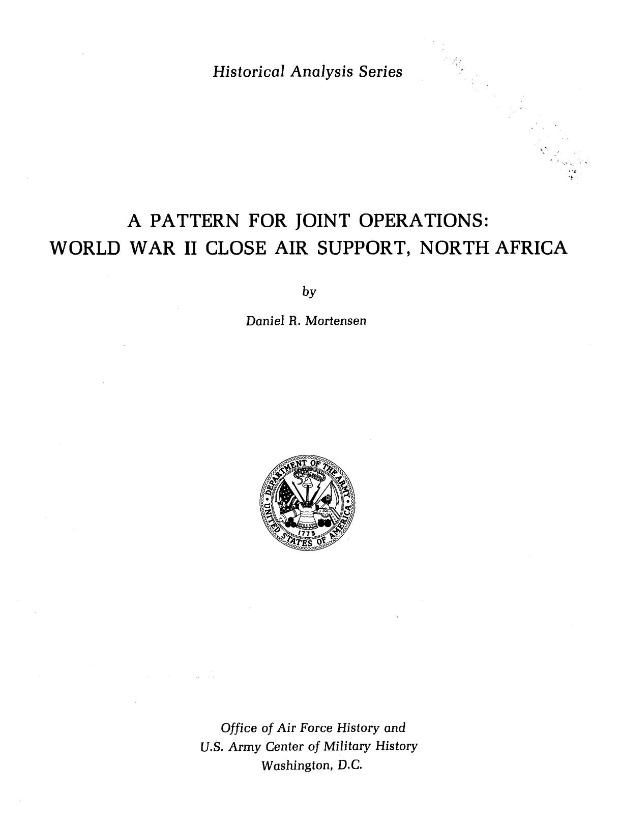 Pattern for Joint Operations in World War II Close Air Support, North Africa by Daniel R. Mortensen