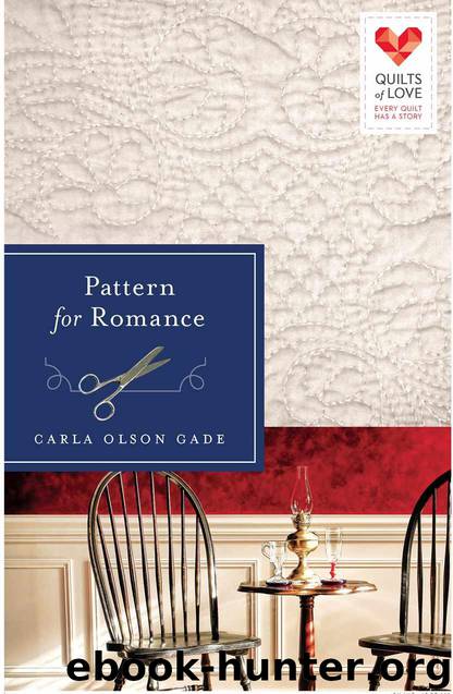 Pattern for Romance: Quilts of Love Series by Gade Carla J