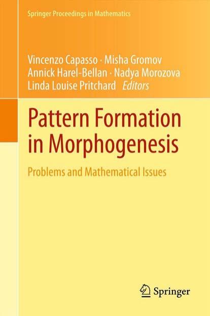 Pattern formation in morphogenesis : problems and mathematical issues by Vincenzo Capasso Mathematician; et al (eds.)