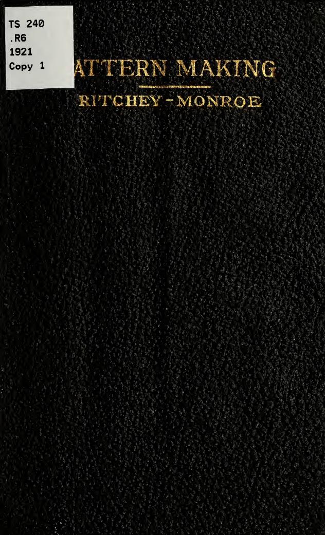 Pattern making; a practical treatise for the pattern maker on wood-working and wood turning, tools and equipment, construction of simple and complicated patterns, modern molding ma by Ritchey James