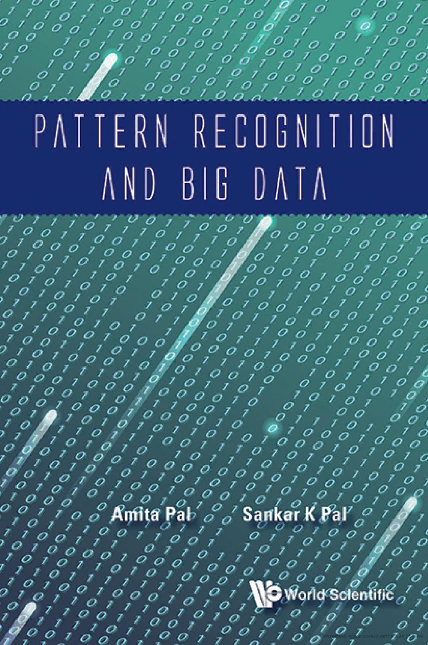 Pattern recognition and big data by Pal Amita(Editor);Pal Sankar Kumar