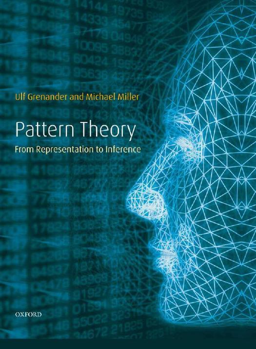 Pattern theory : from representation to inference by Ulf Grenander Michael I. Miller