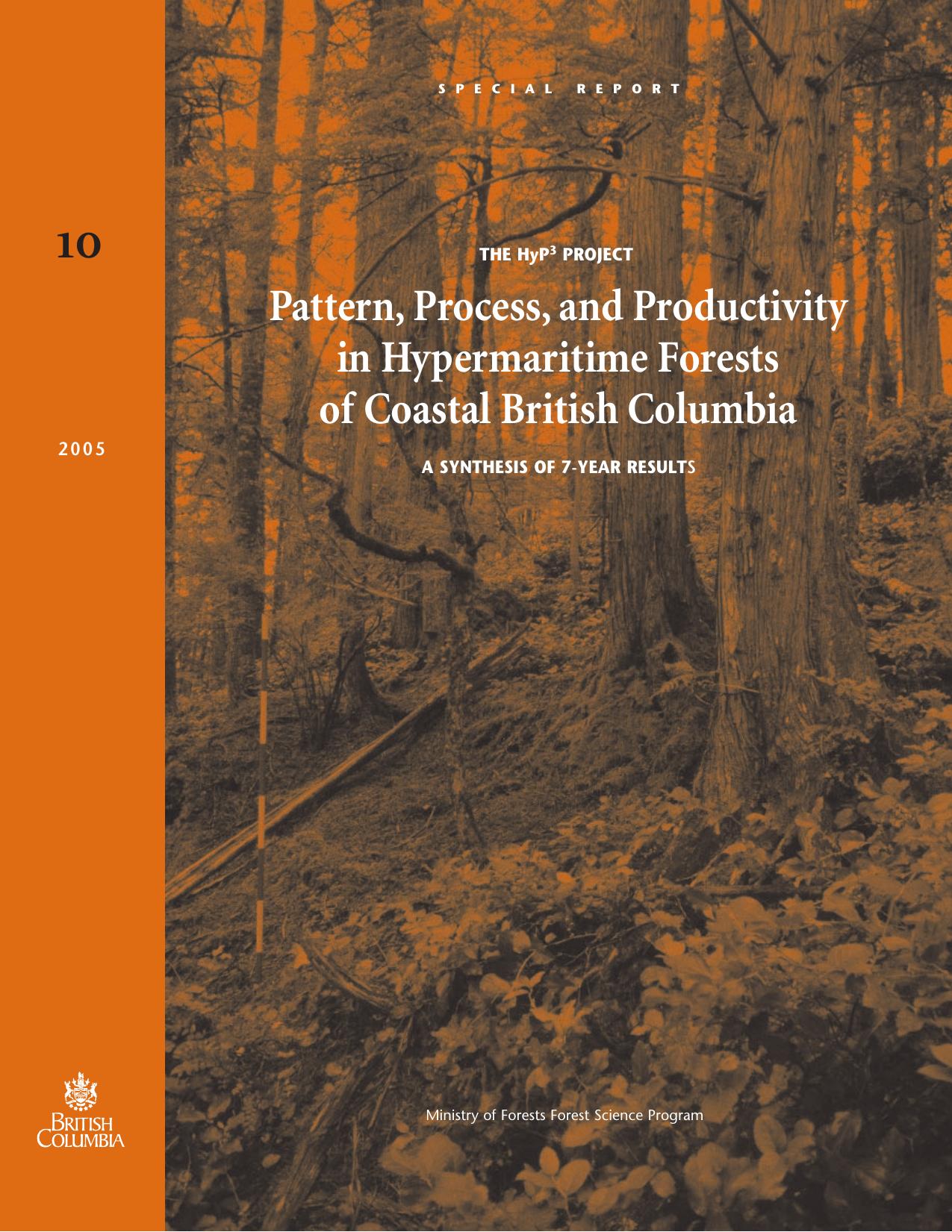 Pattern, Process, and Productivity in Hypermaritime Forests of Coastal British Columbia by Allen Banner Phil LePage Jen Moran & Adrian de Groot