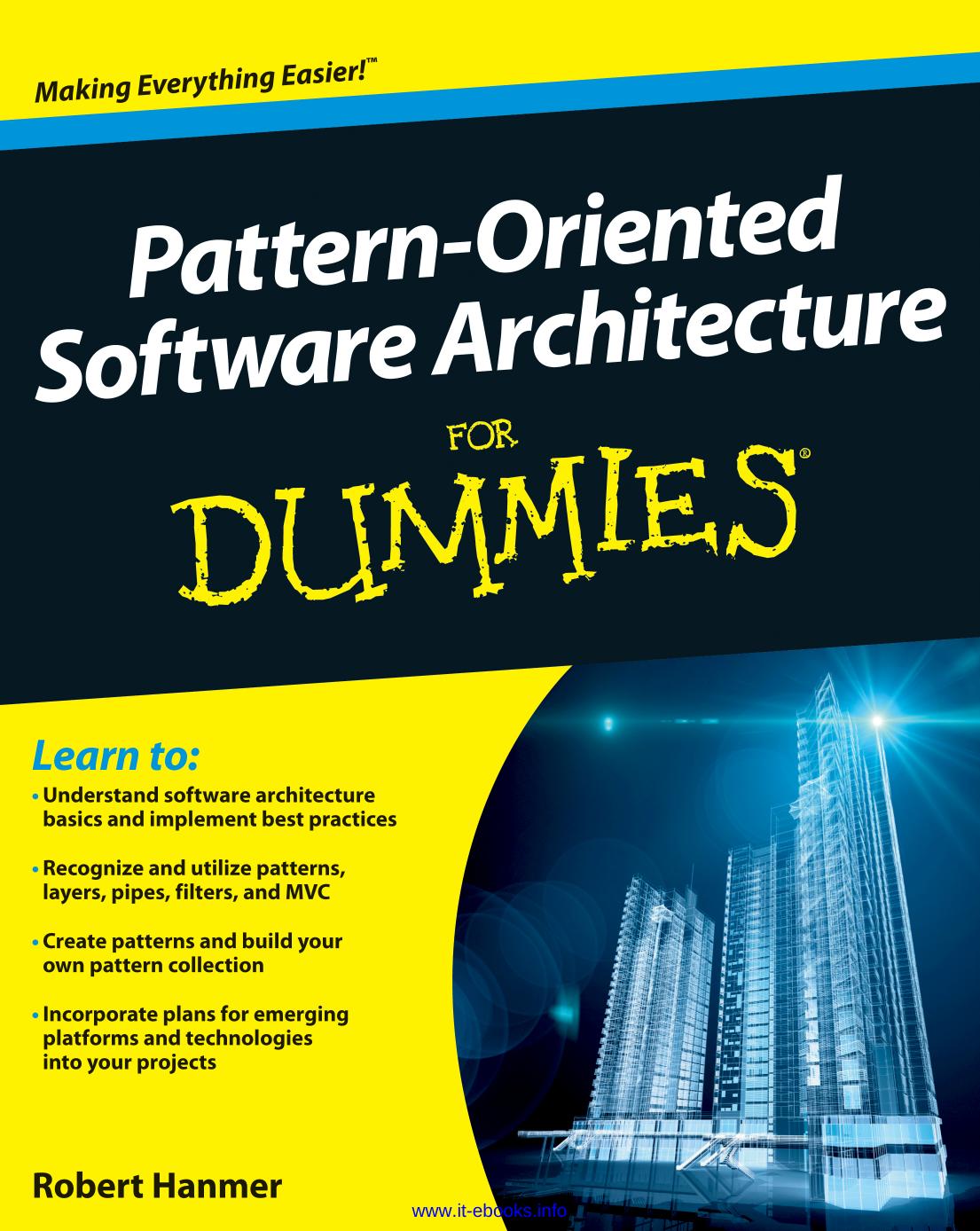 Pattern-Oriented Software Architecture for Dummies (2nd Edition) by Hanmer Robert(Author)