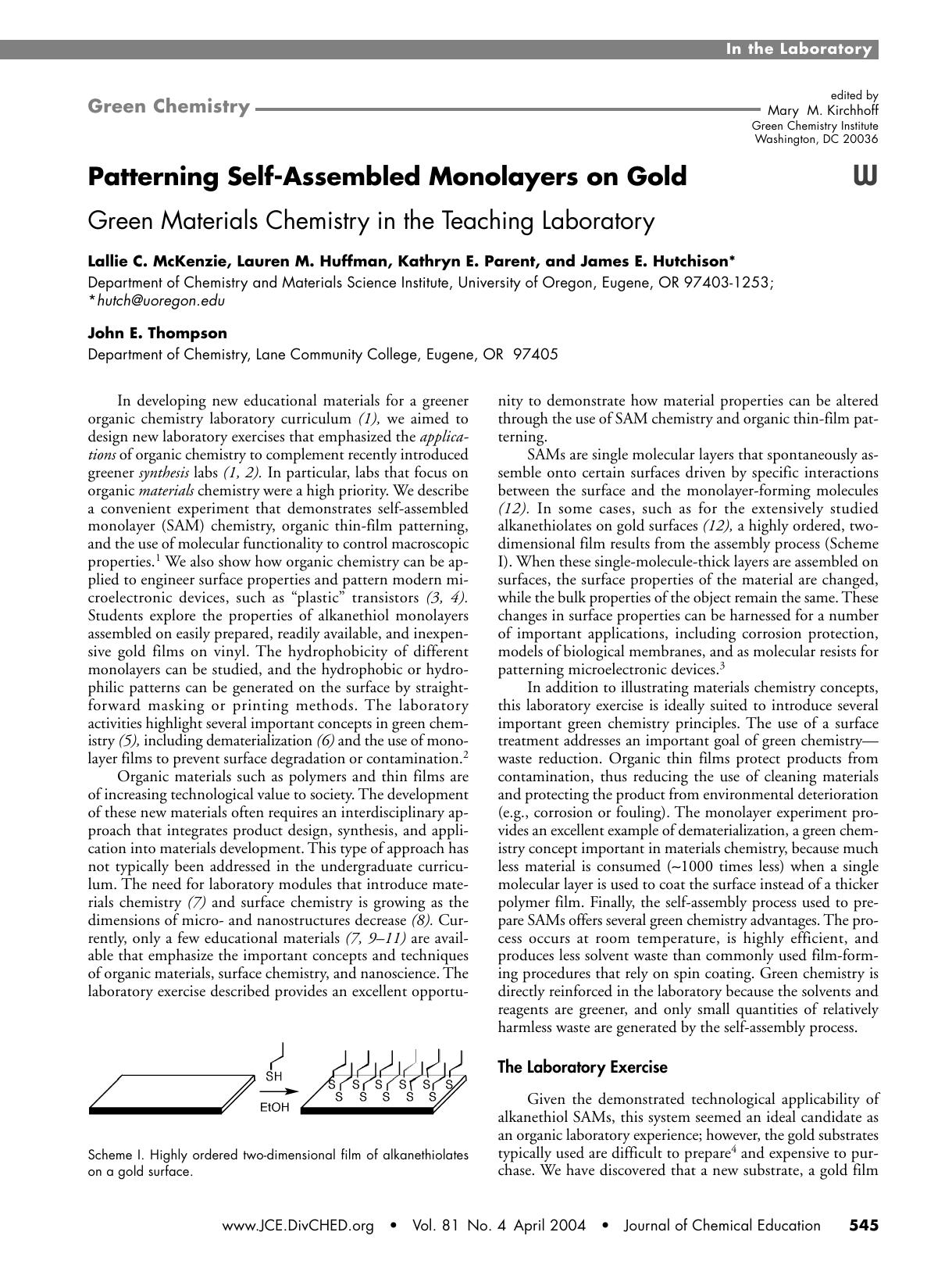 Patterning Self-Assembled Monolayers on Gold. Green Materials Chemistry in the Teaching Laboratory by Lallie C. McKenzie Lauren M. Huffman Kathyrn E. Parent James E. Hutchison and John E. Thompson