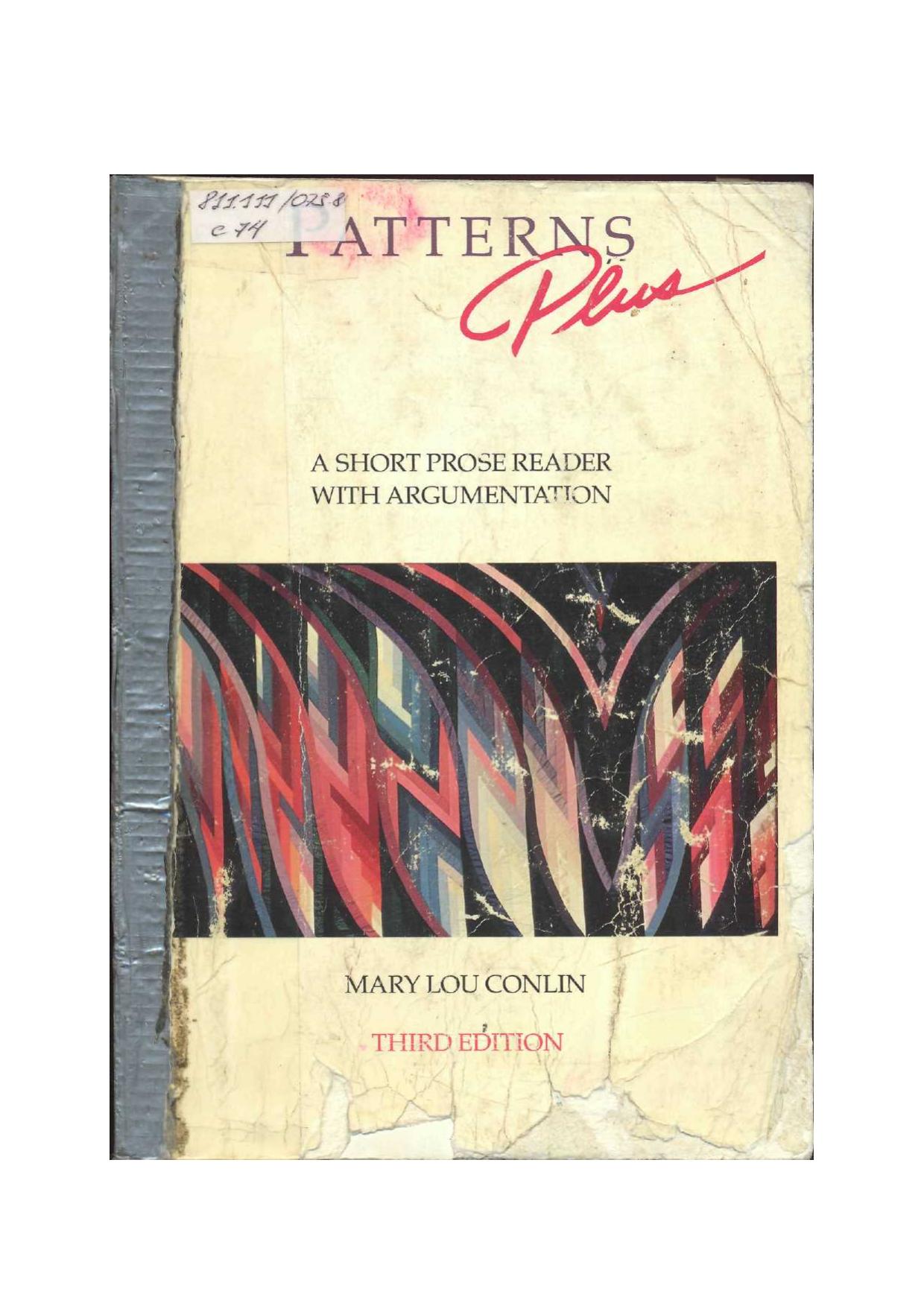 Patterns Plus: A Short Prose Reader with Argumentation by Conlin Mary Lou