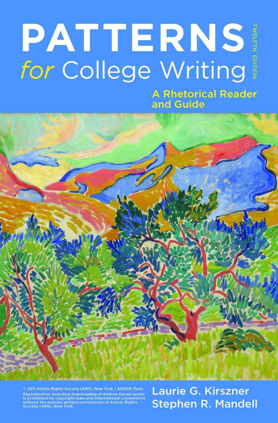 Patterns for college writing a rhetorical reader and guide by Kirszner Laurie G.;Mandell Stephen R