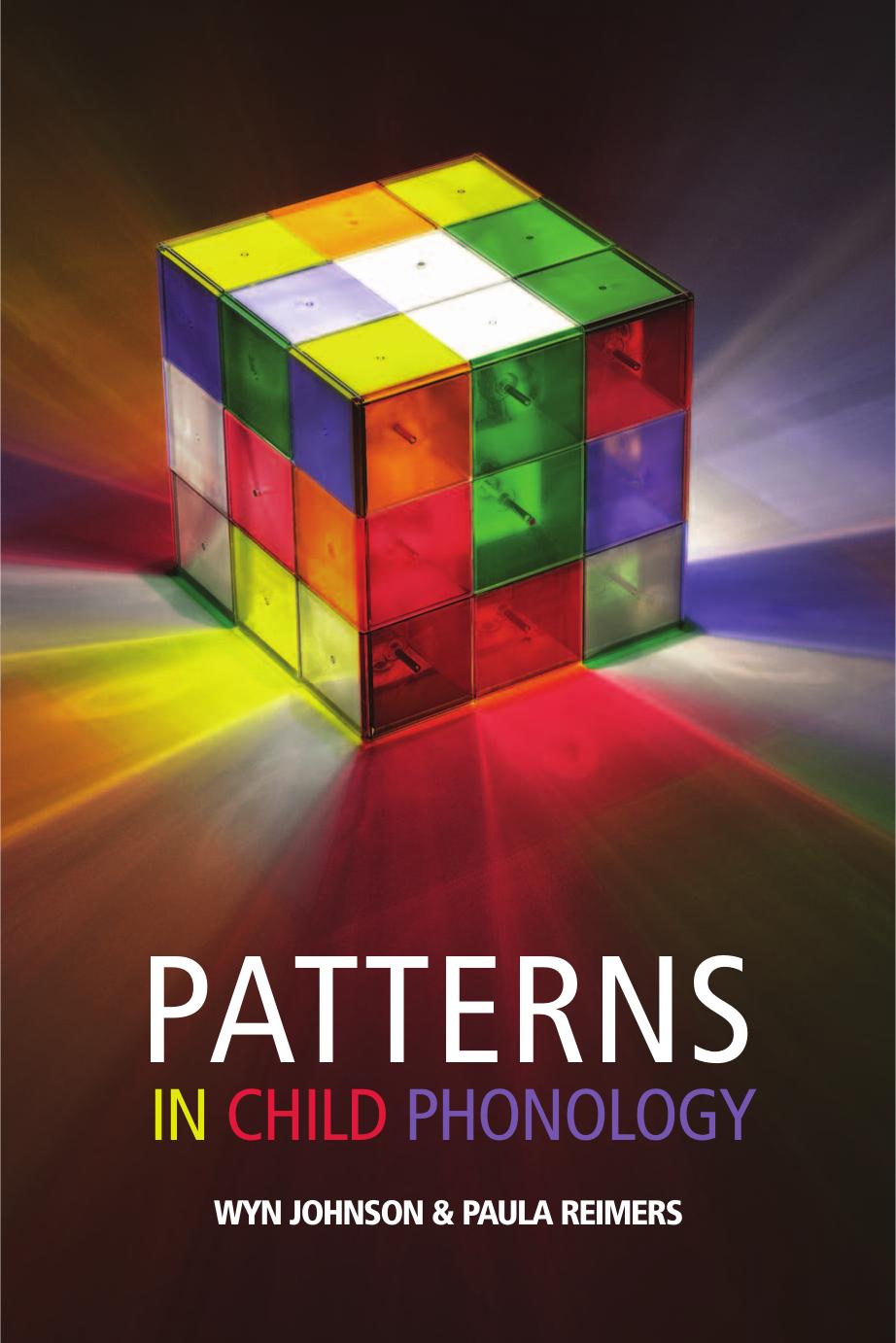 Patterns in Child Phonology by Wyn Johnson Paula Reimers
