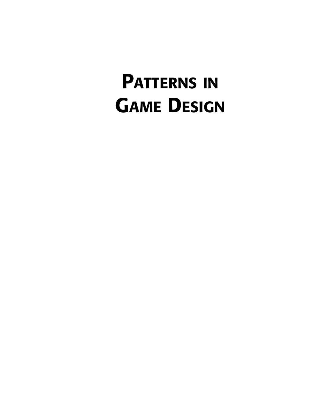 Patterns in Game Design by Staffan Bjork Jussi Holopainen