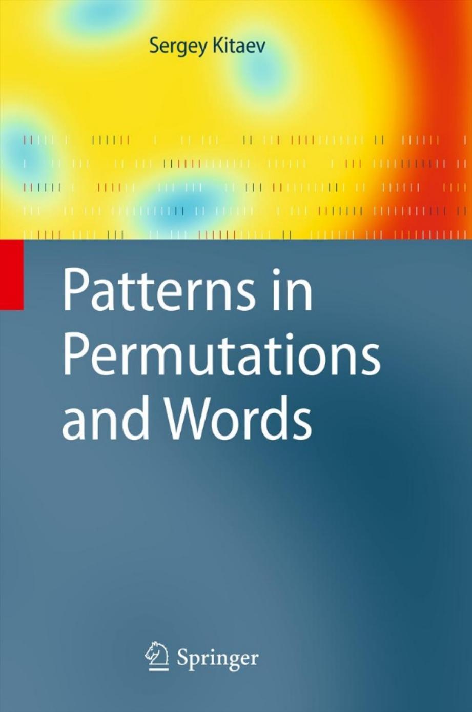 Patterns in Permutations and Words by Sergey Kitaev