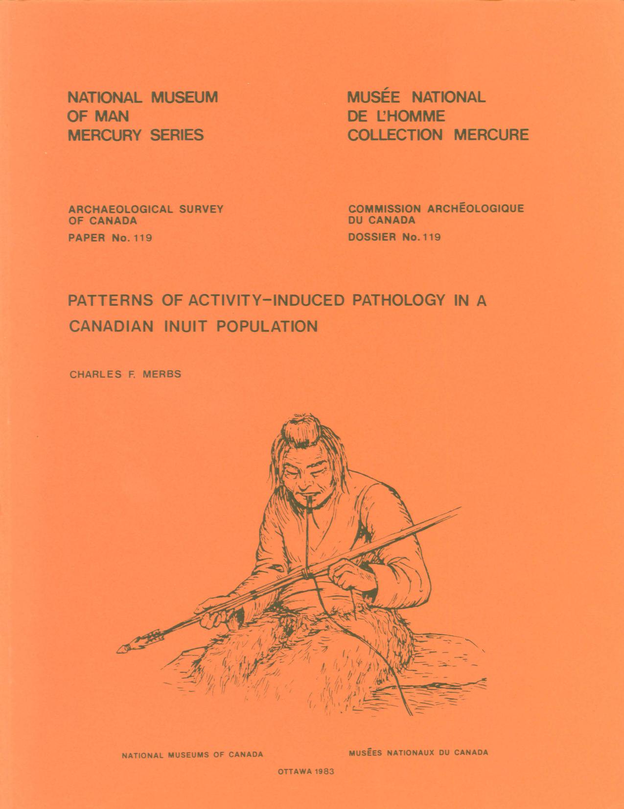 Patterns of Activity-Induced Pathology in a Canadian Inuit Population by Charles F. Merbs