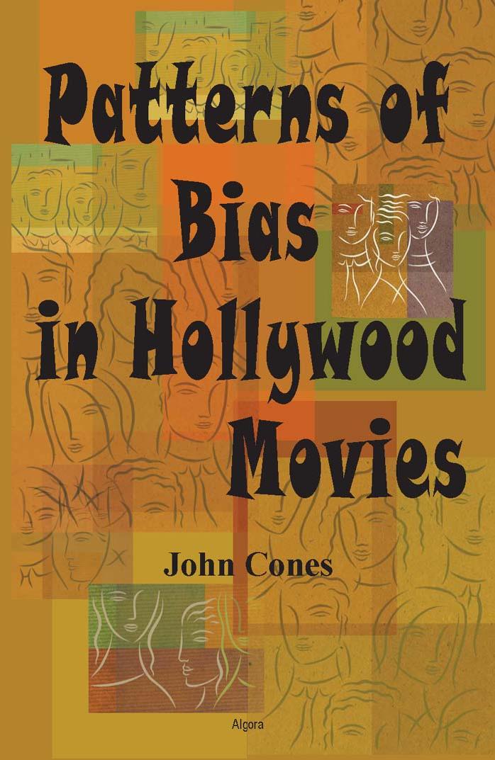 Patterns of Bias in Hollywood Movies by John Cones