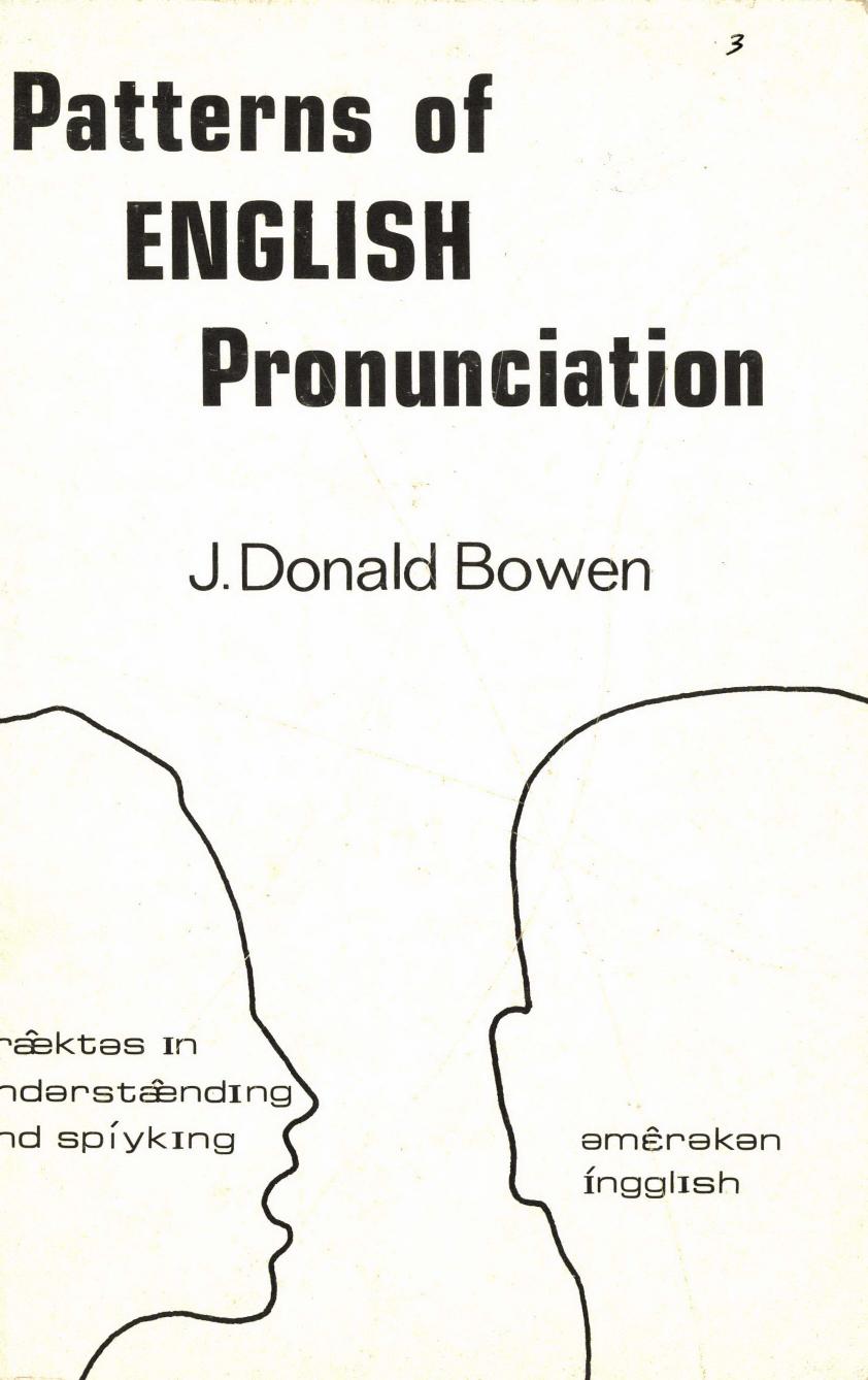 Patterns of English Pronunciation by Donald J. Bowen