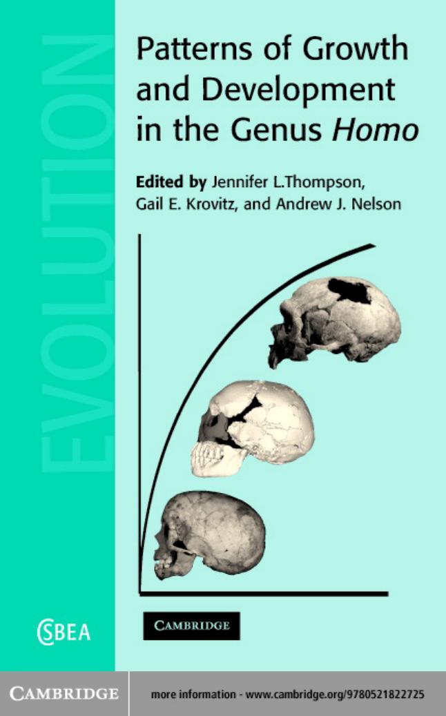 Patterns of Growth and Development in the Genus Homo by J. L. Thompson G. E. Krovitz A. J. Nelson