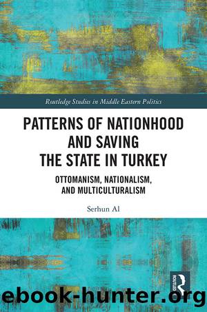 Patterns of Nationhood and Saving the State in Turkey by Serhun Al