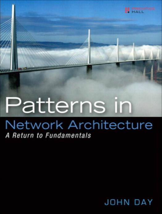 Patterns of Protocols: Rethinking Network Architecture by Day John