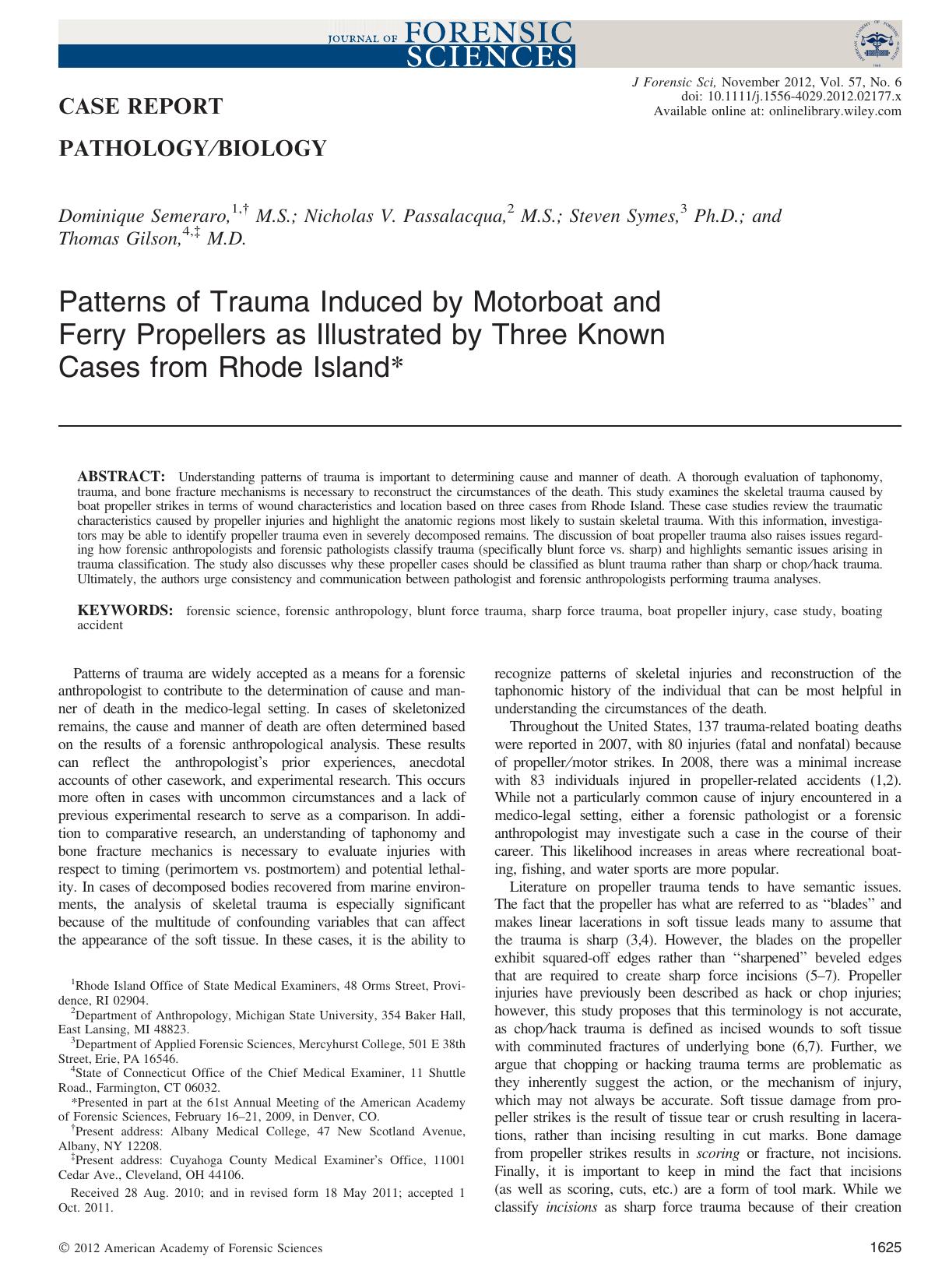 Patterns of Trauma Induced by Motorboat and Ferry Propellers as Illustrated by Three Known Cases from Rhode Island* by Unknown