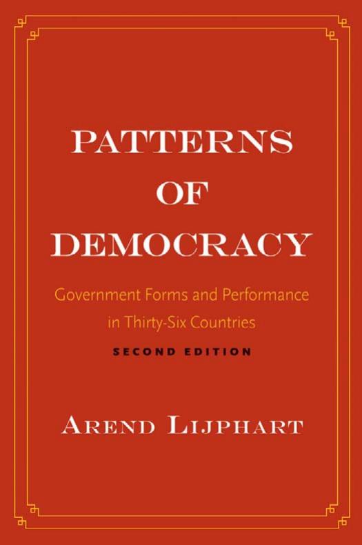 Patterns of democracy: government forms and performance in thirty-six countries by Lijphart Arend