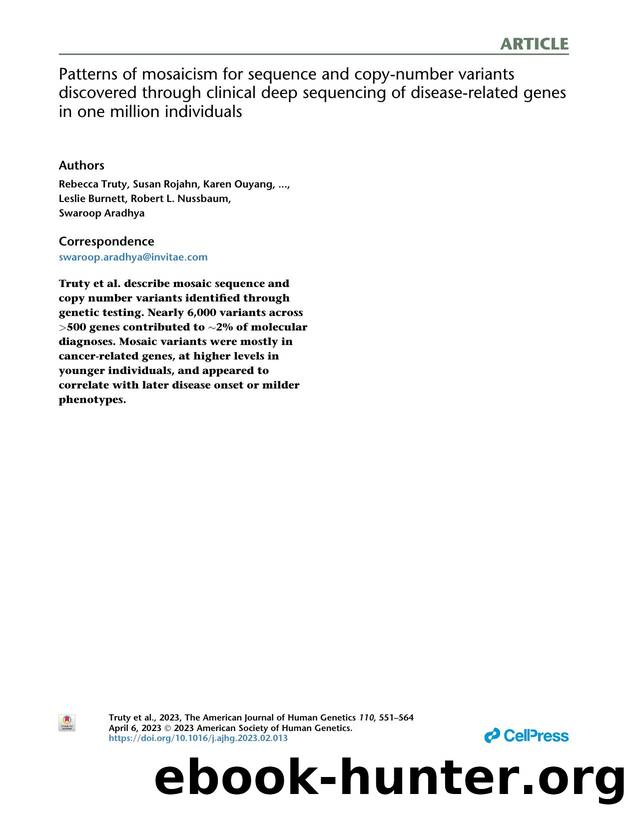 Patterns of mosaicism for sequence and copy-number variants discovered through clinical deep sequencing of disease-related genes in one million individuals by unknow
