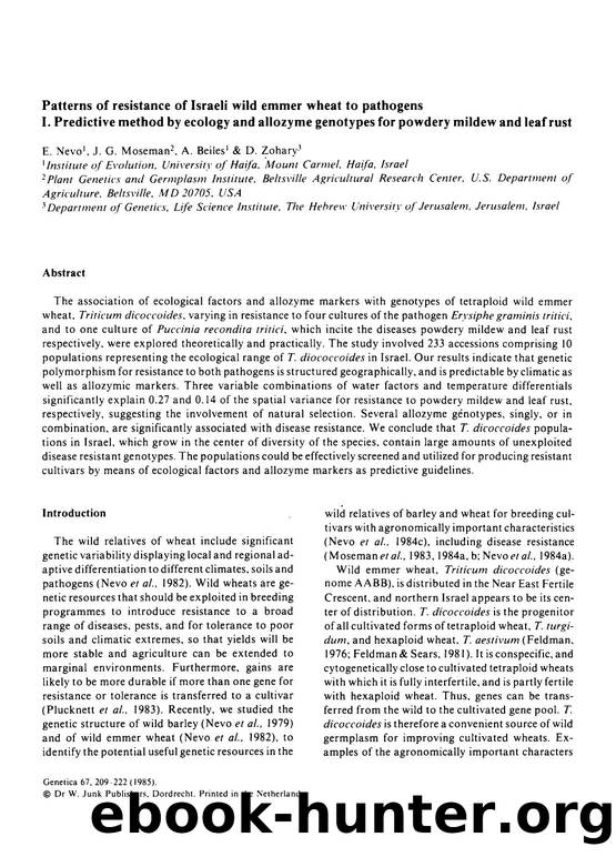 Patterns of resistance of Israeli wild emmer wheat to pathogens I. Predictive method by ecology and allozyme genotypes for powdery mildew and leaf rust by Unknown