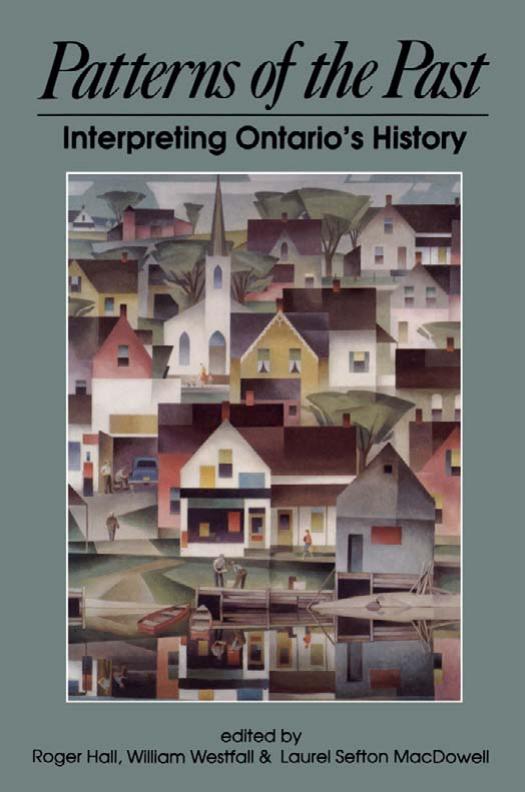 Patterns of the Past: Interpreting Ontario's History by Roger Hall Anthony Westell