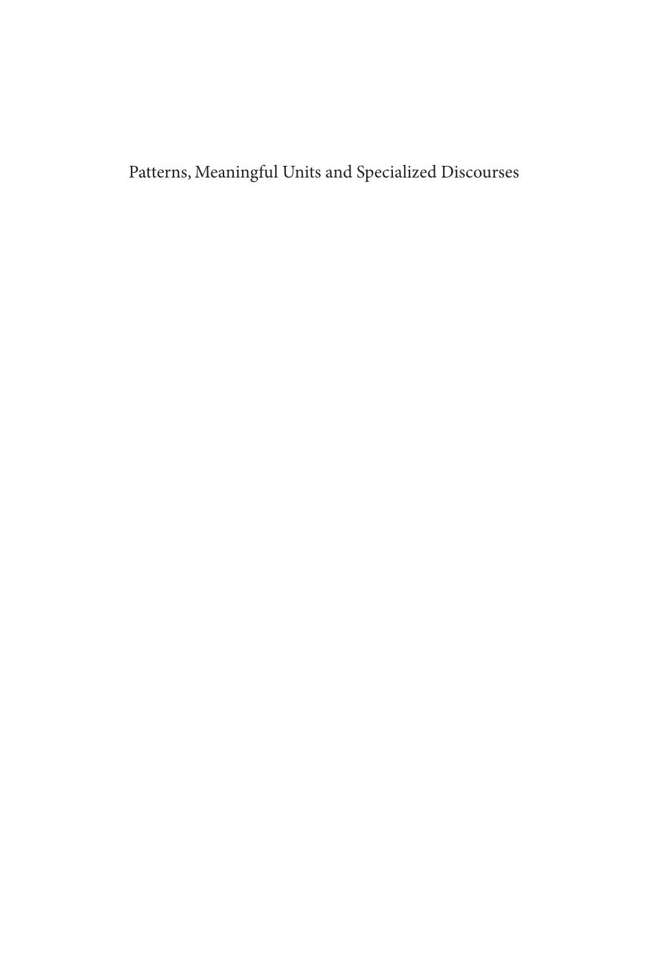 Patterns, meaningful units and specialized discourses by Ute Römer; Rainer Schulze