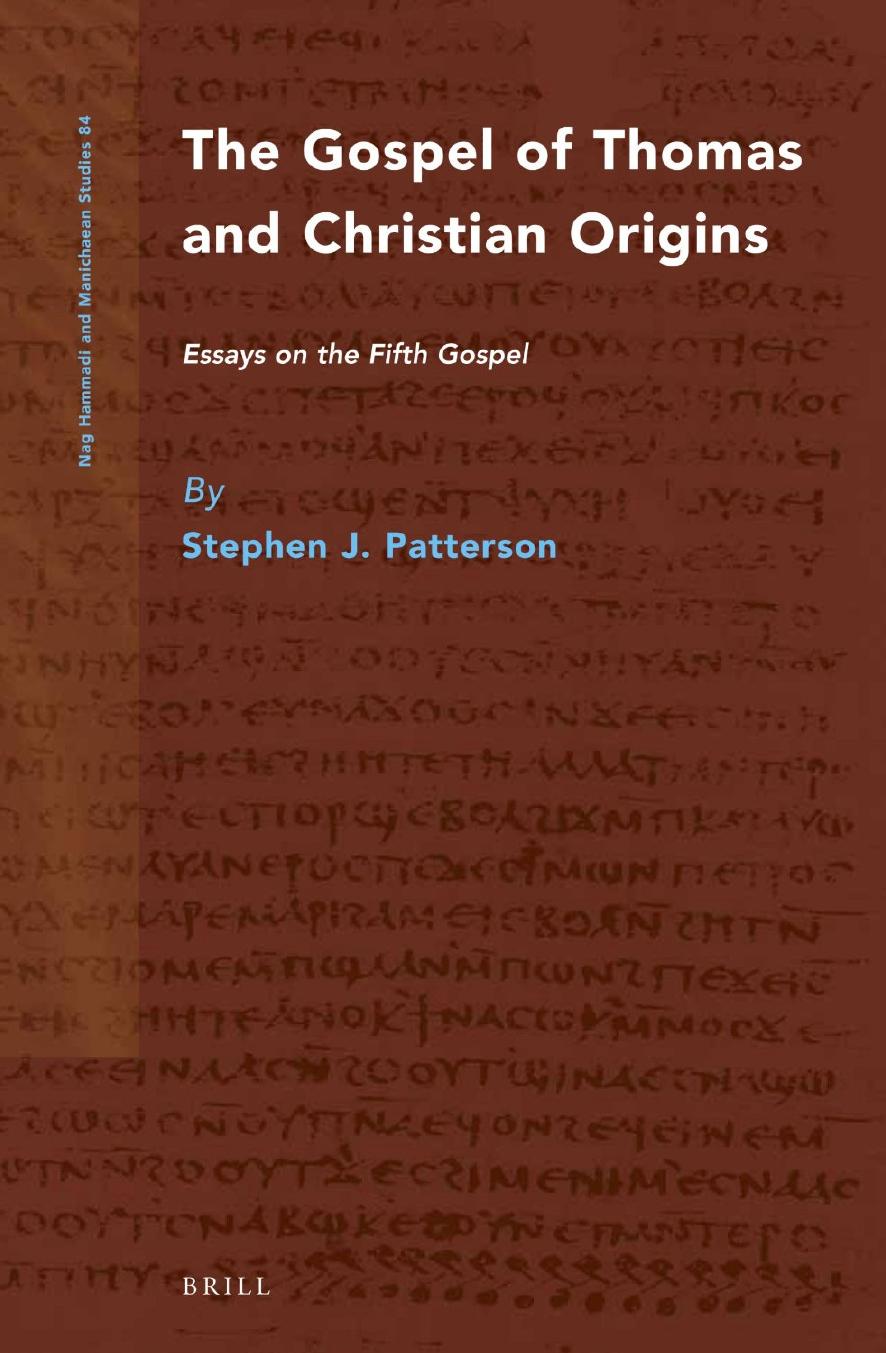 Patterson by The Gospel of Thomas & Christian Origins; Essays on the Fifth Gospel (2013)