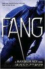 Patterson, James - Maximum Ride 06 - Fang: A Maximum Ride Novel by Patterson James