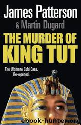 Patterson, James - Murder of King Tut by Patterson James