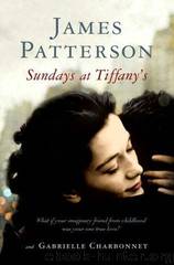 Patterson, James - Sundays at Tiffany's by Patterson James