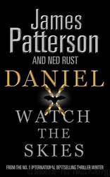 Patterson, James - Watch the Skies by Patterson James