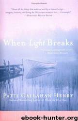 Patti Callahan Henry by When Light Breaks (v5)