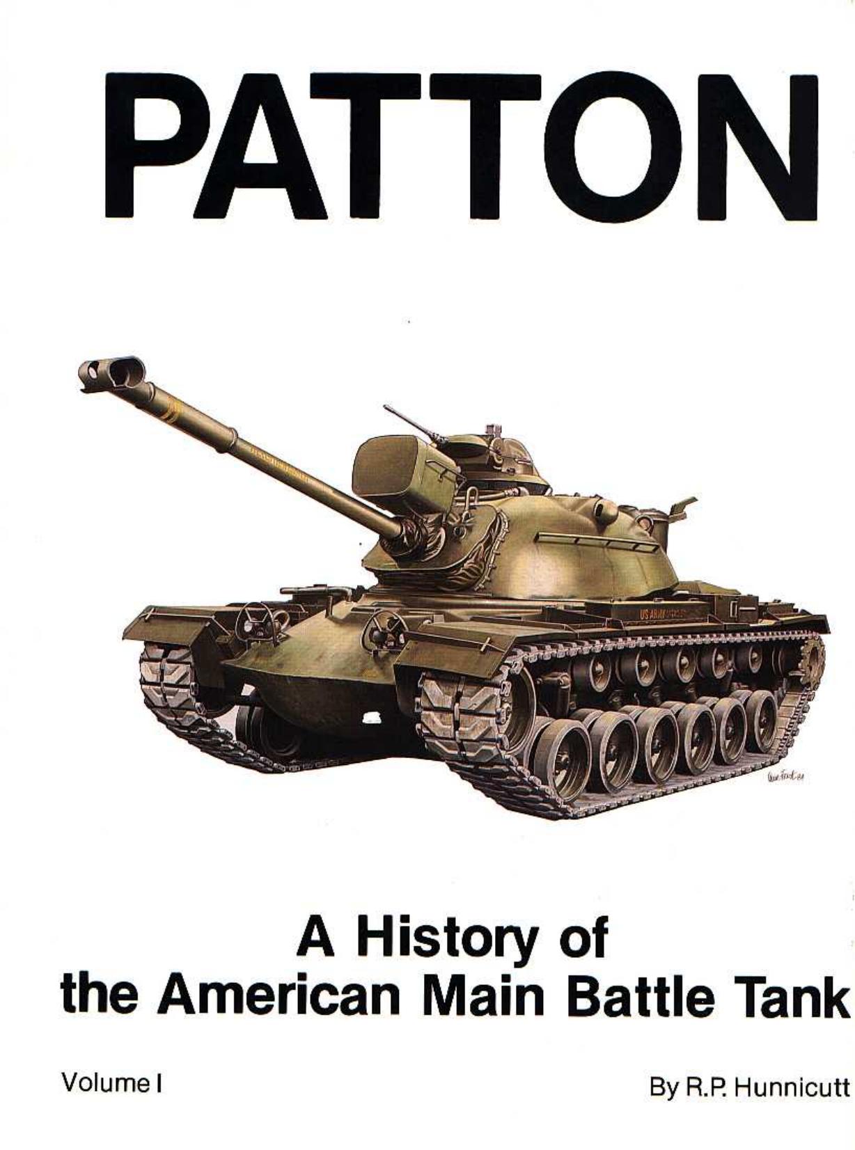 Patton A History of the American Main Battle Tank by Unknown