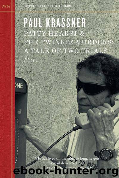 Patty Hearst and the Twinkie Murders by Paul Krassner