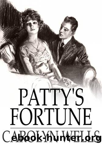 Patty's Fortune by Carolyn Wells